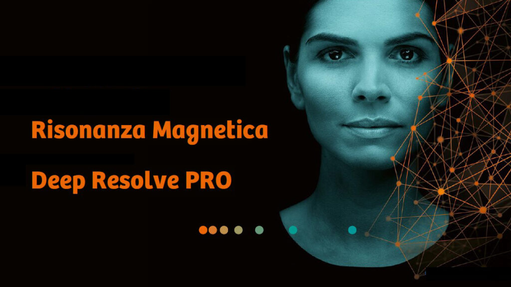 deep resolve pro risonanza magnetica intelligenza artificiale clinica sanatrix